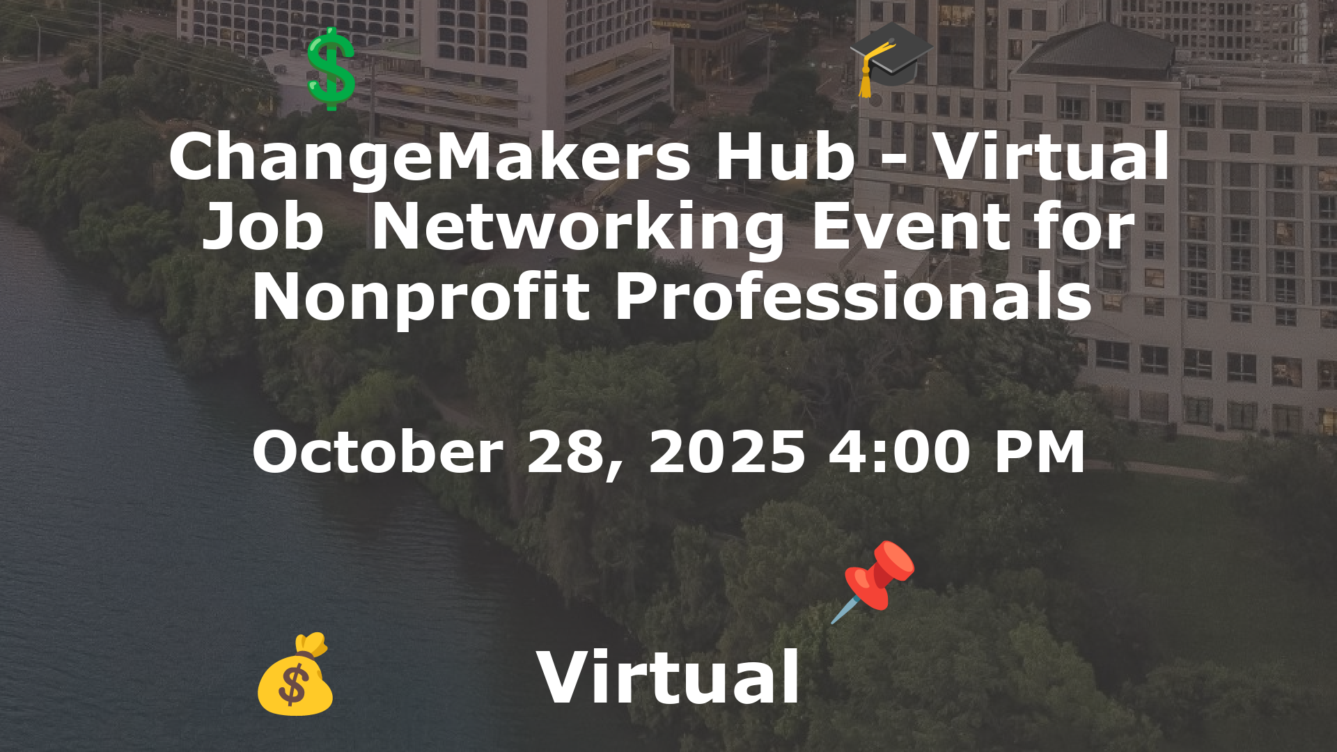 ChangeMakers Hub - Virtual Job  Networking Event for Nonprofit Professionals event image